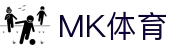 MK体育电脑版-MK体育官方网站-MKSPORTS